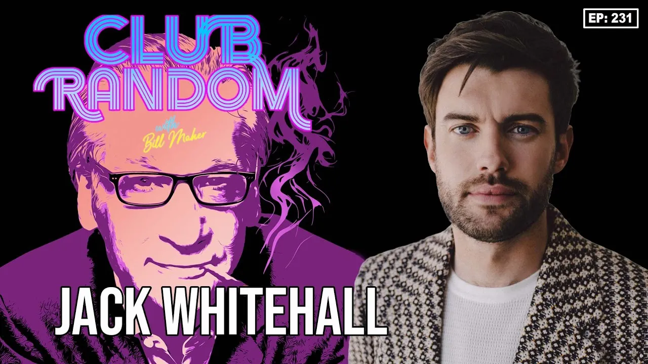 Jack Whitehall | Club Random with Bill Maher