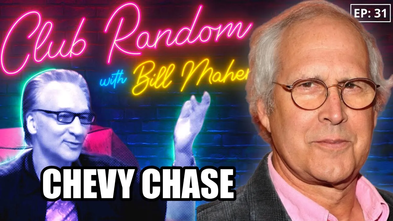 Chevy Chase | Club Random with Bill Maher