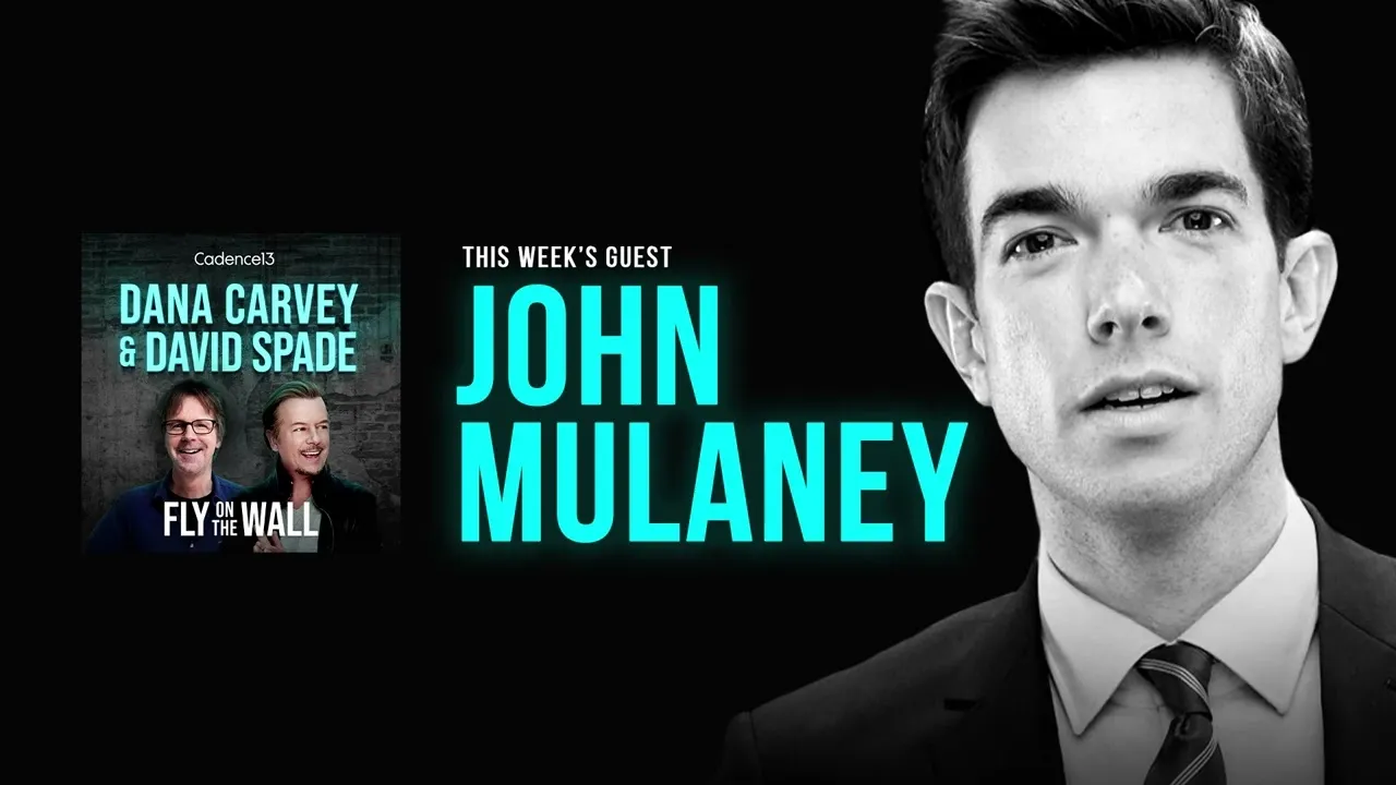John Mulaney | Full Episode | Fly on the Wall with Dana Carvey and David Spade