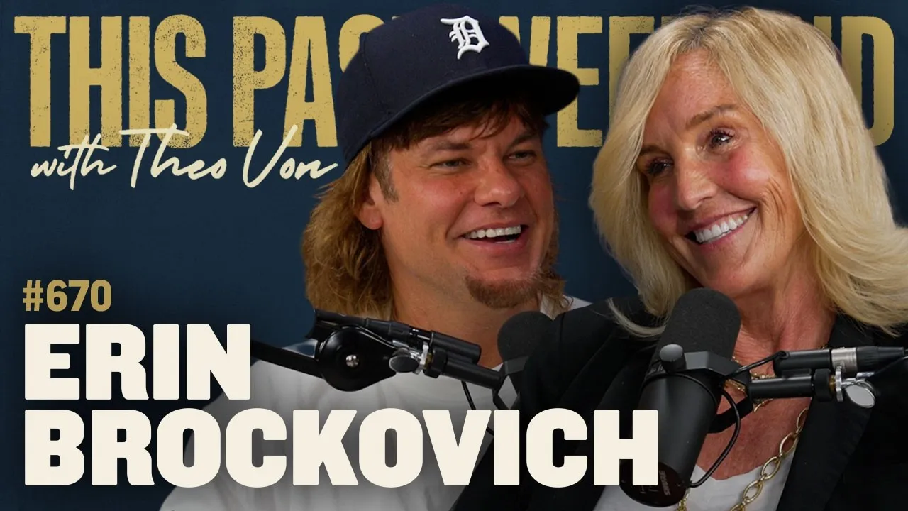 Erin Brockovich | This Past Weekend w/ Theo Von #670