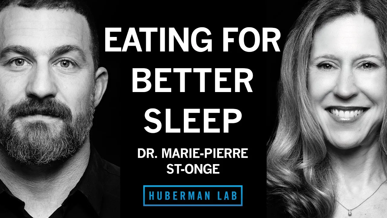 Eating for Better Sleep & Foods that Improve Metabolic Health | Dr. Marie-Pierre St-Onge